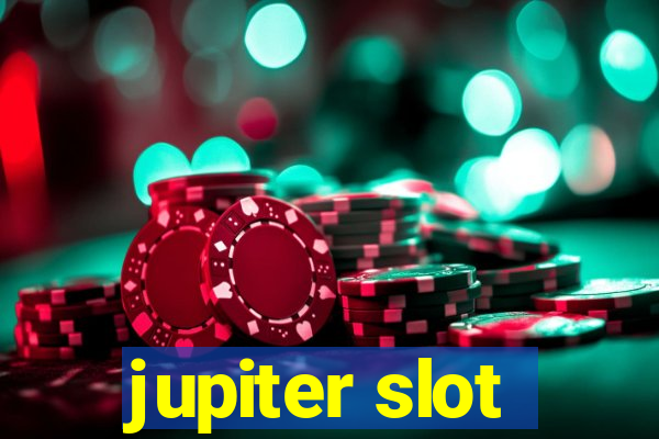 jupiter slot