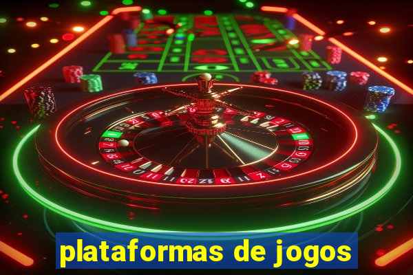 plataformas de jogos