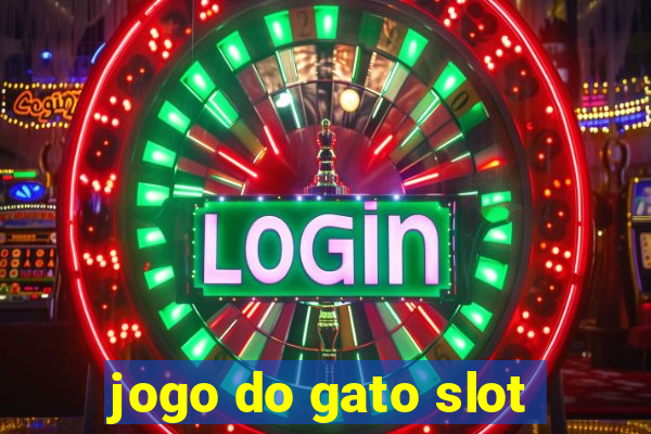 jogo do gato slot