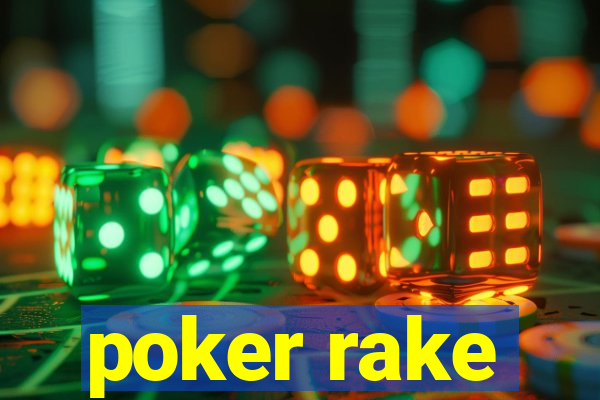 poker rake