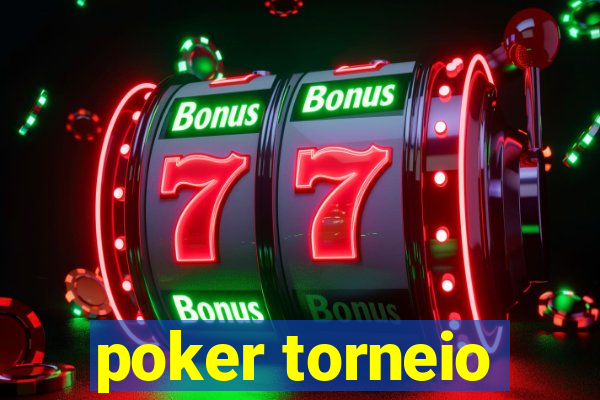 poker torneio