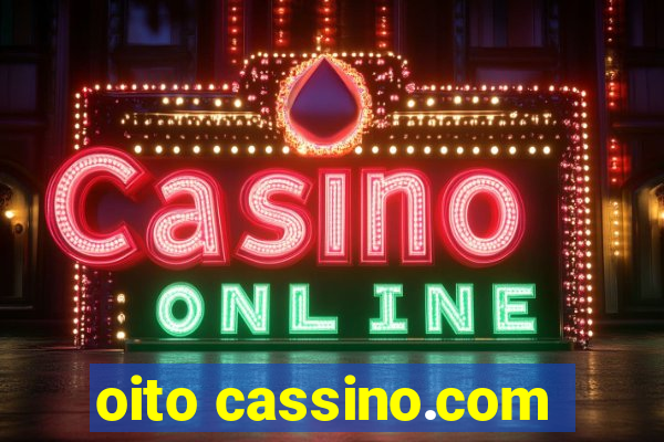 oito cassino.com