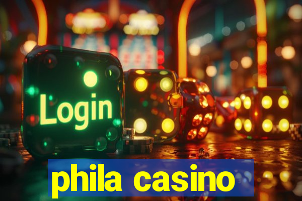 phila casino