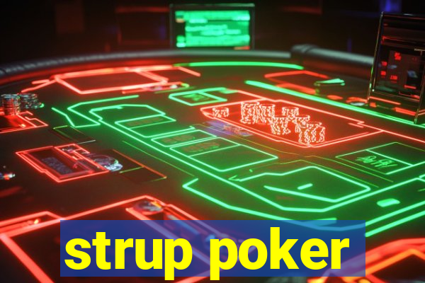 strup poker