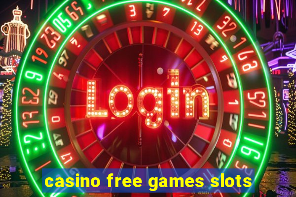 casino free games slots