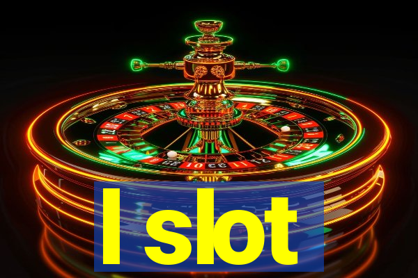 l slot