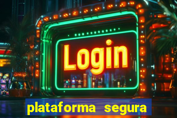 plataforma segura para ganhar dinheiro