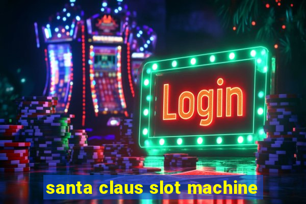 santa claus slot machine