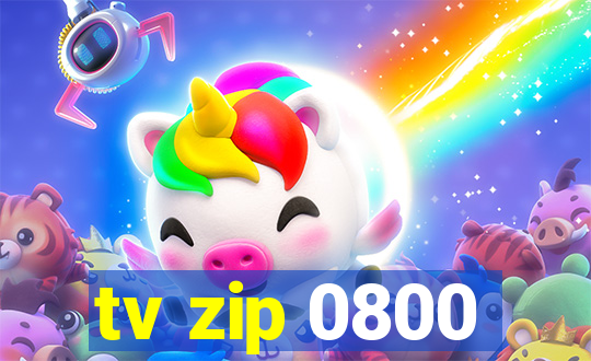 tv zip 0800