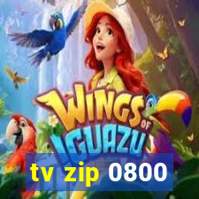 tv zip 0800