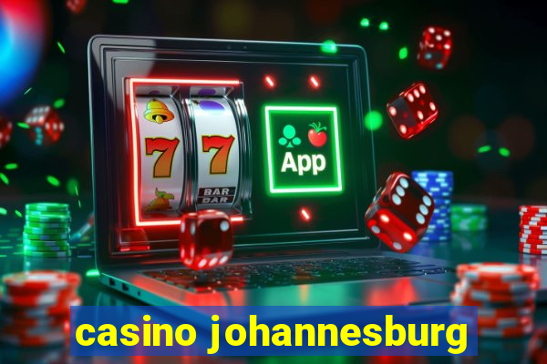 casino johannesburg