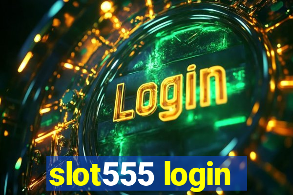 slot555 login