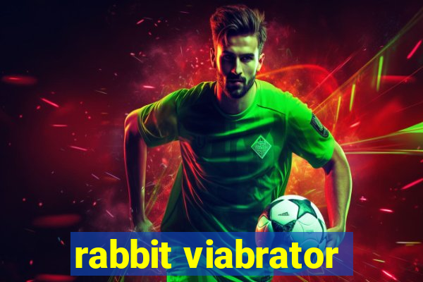 rabbit viabrator