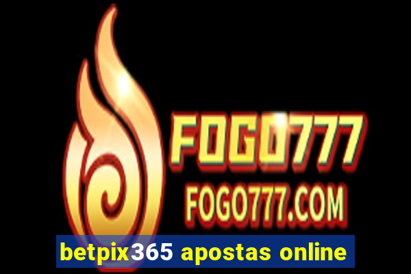 betpix365 apostas online