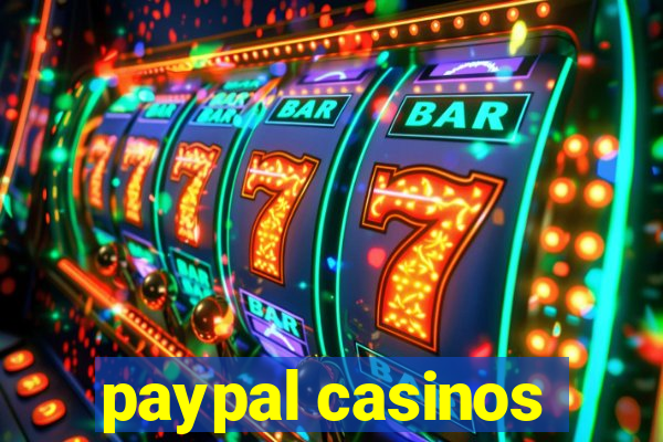 paypal casinos