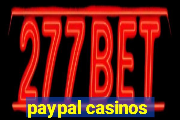 paypal casinos