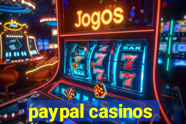 paypal casinos