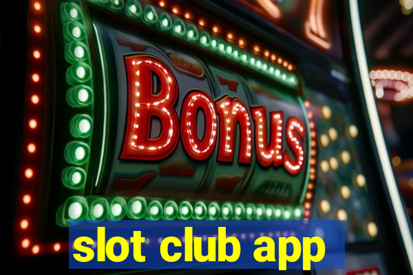 slot club app