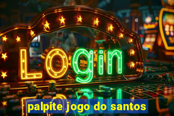 palpite jogo do santos