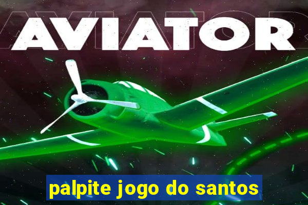 palpite jogo do santos