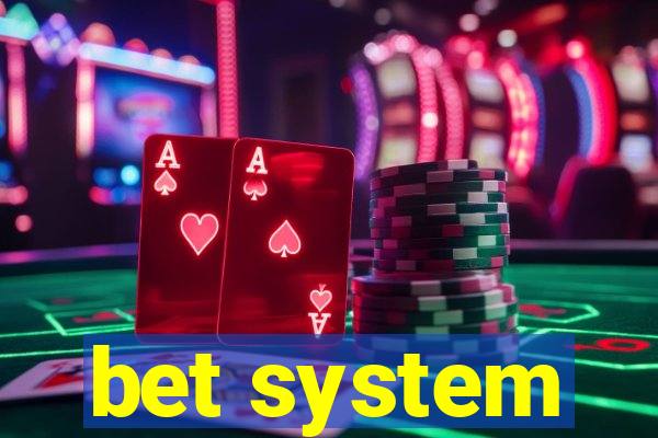 bet system