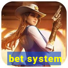 bet system