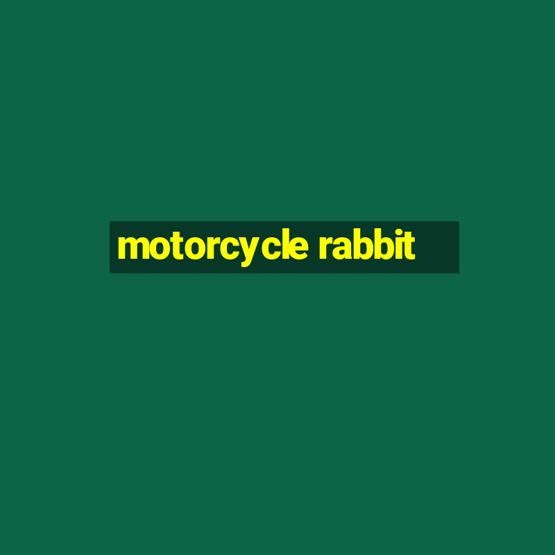 motorcycle rabbit