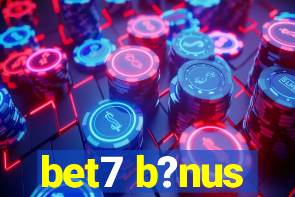 bet7 b?nus