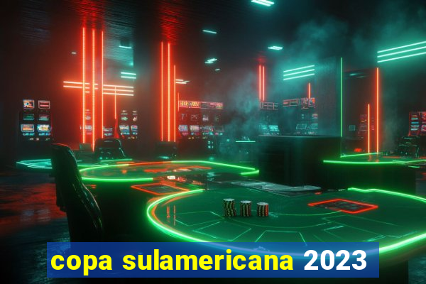 copa sulamericana 2023