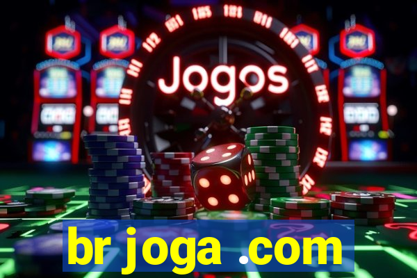 br joga .com