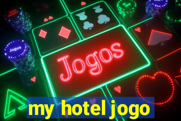 my hotel jogo