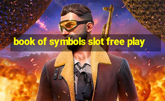 book of symbols slot free play