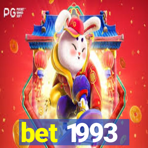 bet 1993