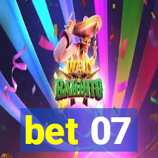 bet 07