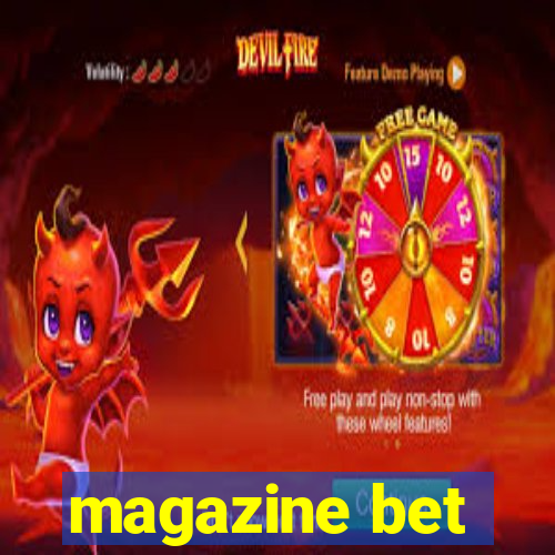 magazine bet