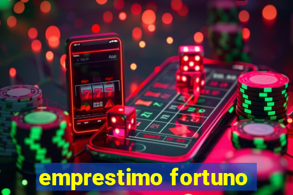 emprestimo fortuno