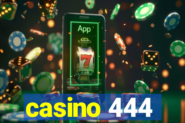 casino 444