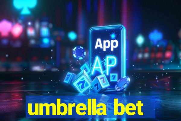 umbrella bet