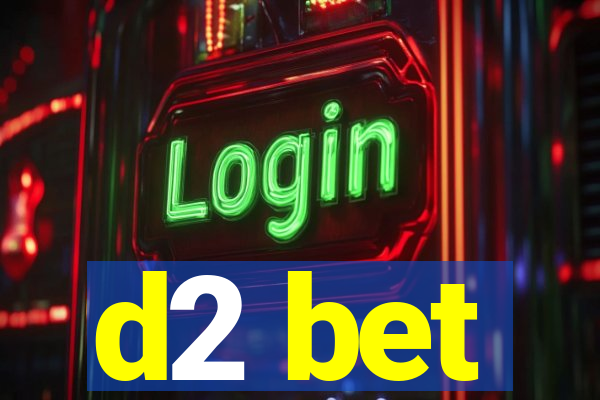 d2 bet