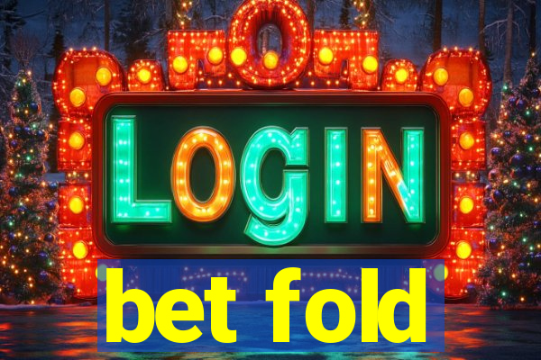 bet fold