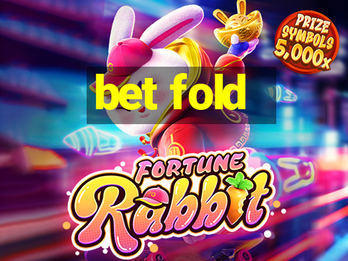 bet fold