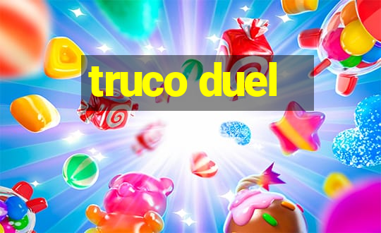 truco duel