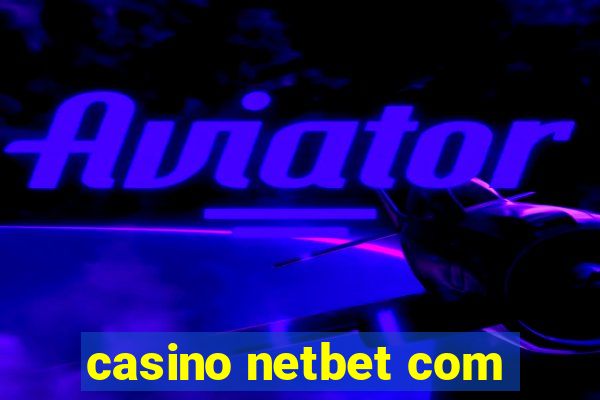 casino netbet com