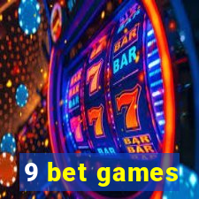 9 bet games