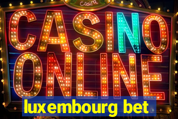 luxembourg bet