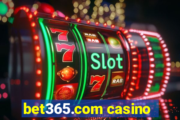 bet365.com casino