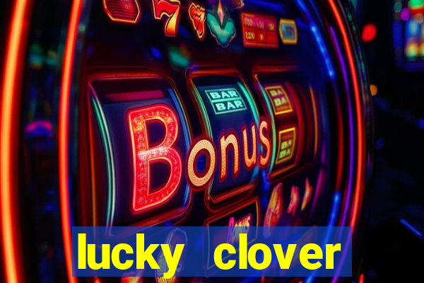 lucky clover bonanza slots