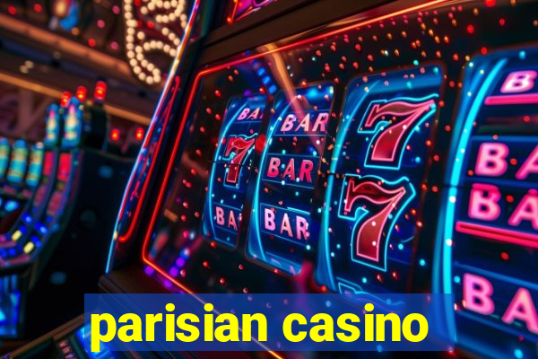 parisian casino