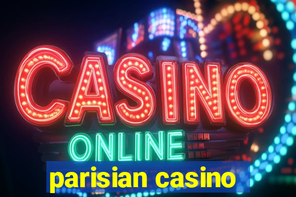 parisian casino