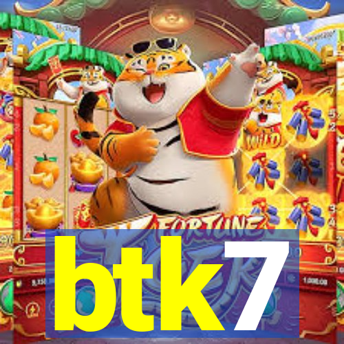 btk7